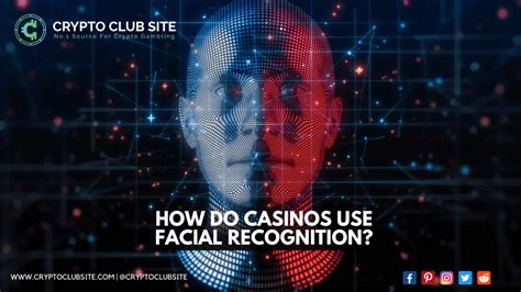 do casinos use facial recognition.